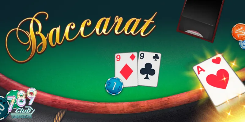 Baccarat game bài quốc dân tại 789Club