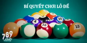 Bí quyết chơi lô đề lãi lớn